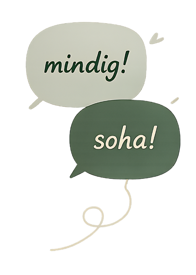 Mindig és a soha szavak használata, könnyen tud hamis képet kialakítani